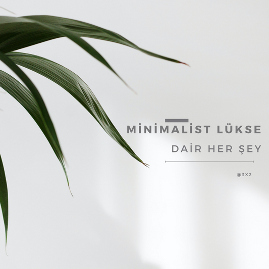 Modada Yeni Trend: Minimalist Lüks